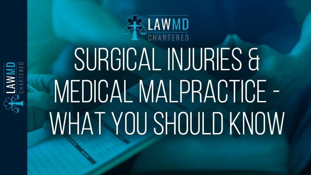 Surgical Injuries & Medical Malpractice – What You Should Know