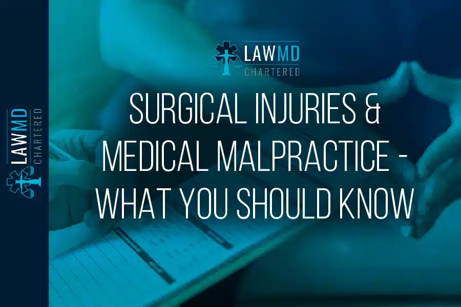 Surgical Injuries & Medical Malpractice - What You Should Know - LawMD